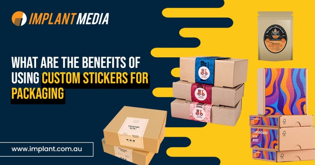 Benefits-of-using-Custom-Stickers-for-Packaging Benefits-of-using-Custom-Stickers-for-Packaging