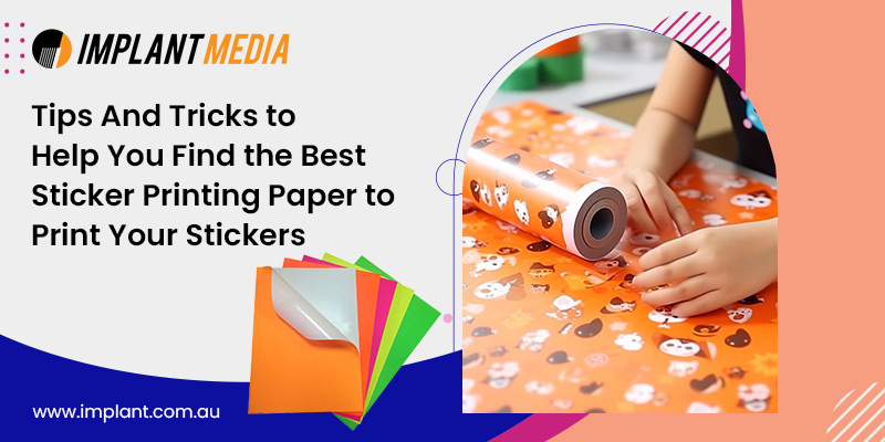Tips-And-Tricks-to-Find-the-Best-Sticker-Printing-Paper
